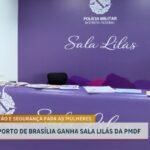Polícia Militar inaugura Sala Lilás no Aeroporto de Brasília – Noticias R7