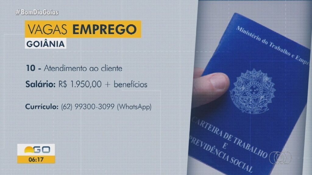 Confira as oportunidades de emprego no Bom Dia Goiás – G1